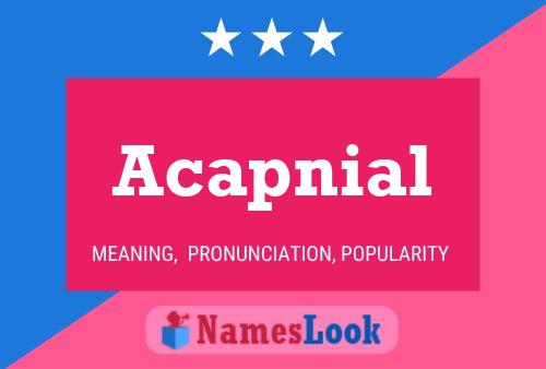 Acapnial Name Poster