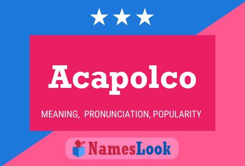 Acapolco Name Poster