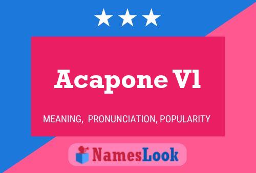 Acapone Vl Name Poster