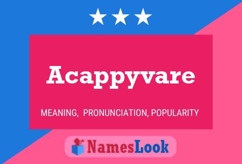 Acappyvare Name Poster