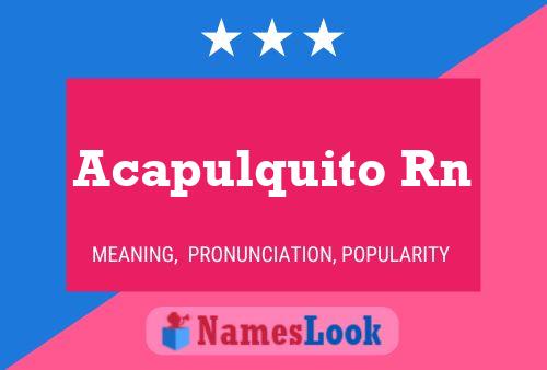 Acapulquito Rn Name Poster