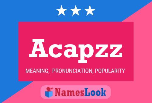 Acapzz Name Poster