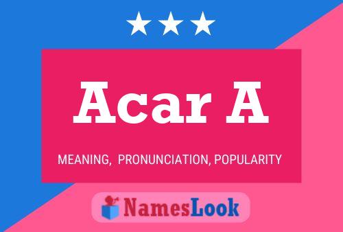 Acar A Name Poster