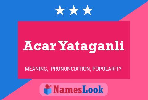 Acar Yataganli Name Poster