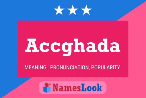 Accghada Name Poster