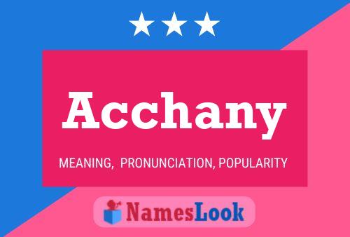 Acchany Name Poster