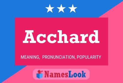 Acchard Name Poster