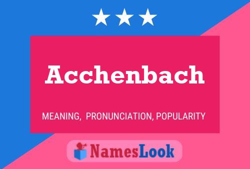 Acchenbach Name Poster