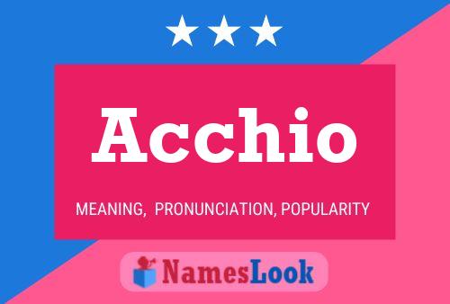 Acchio Name Poster