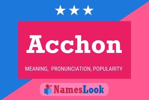 Acchon Name Poster