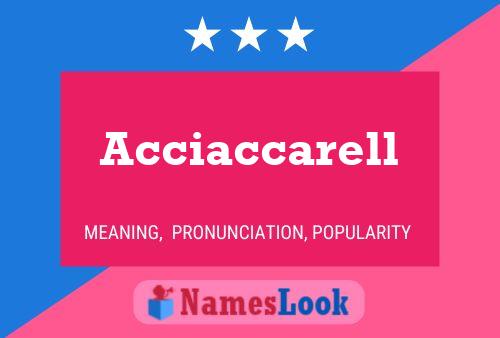 Acciaccarell Name Poster