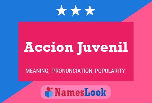 Accion Juvenil Name Poster