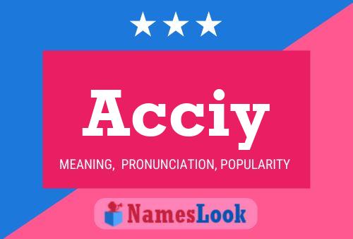 Acciy Name Poster