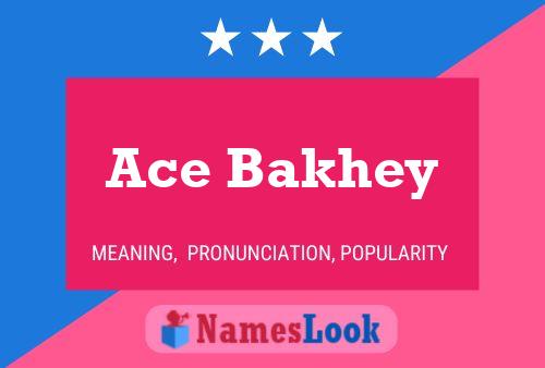 Ace Bakhey Name Poster