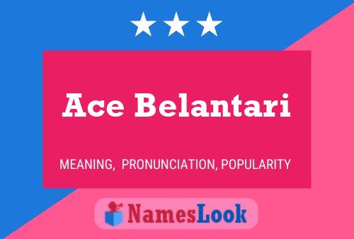 Ace Belantari Name Poster