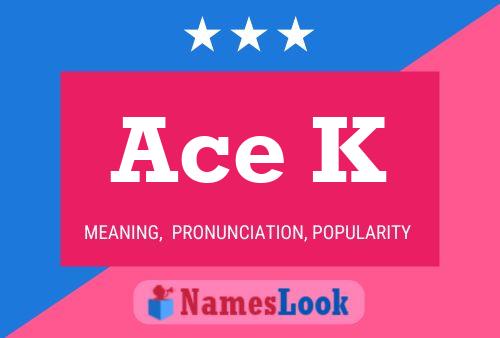 Ace K Name Poster