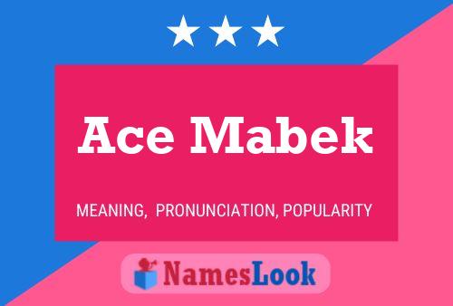 Ace Mabek Name Poster