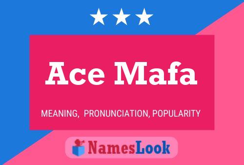 Ace Mafa Name Poster