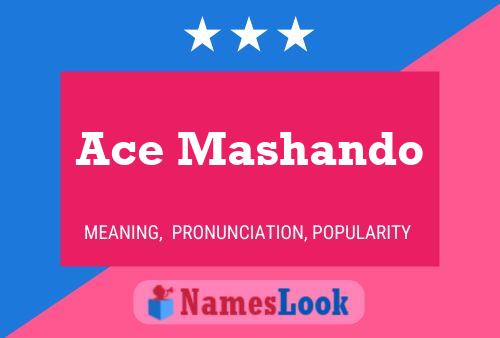 Ace Mashando Name Poster