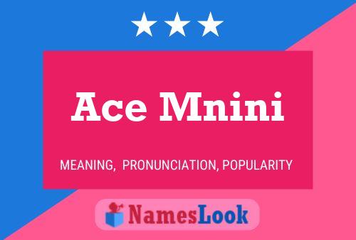 Ace Mnini Name Poster