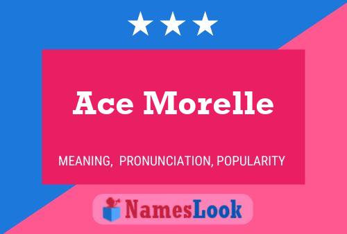 Ace Morelle Name Poster