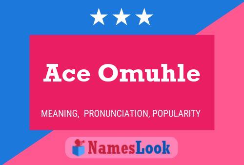 Ace Omuhle Name Poster