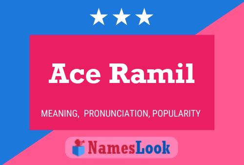 Ace Ramil Name Poster