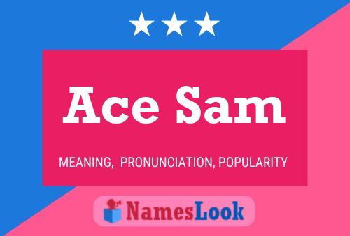 Ace Sam Name Poster