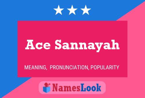 Ace Sannayah Name Poster