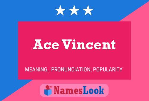 Ace Vincent Name Poster