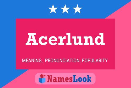 Acerlund Name Poster