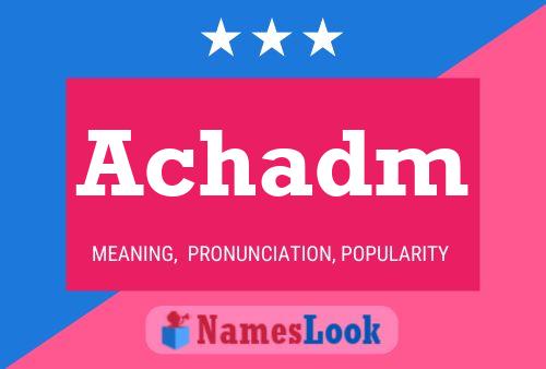 Achadm Name Poster