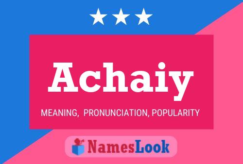 Achaiy Name Poster