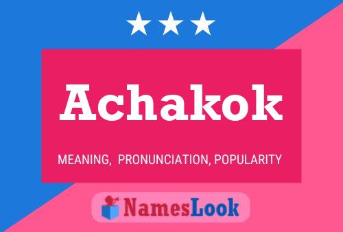 Achakok Name Poster