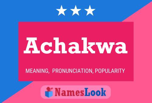 Achakwa Name Poster