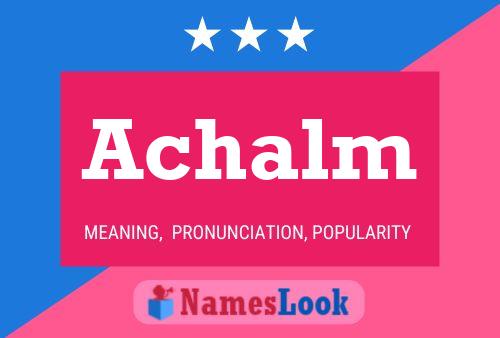 Achalm Name Poster