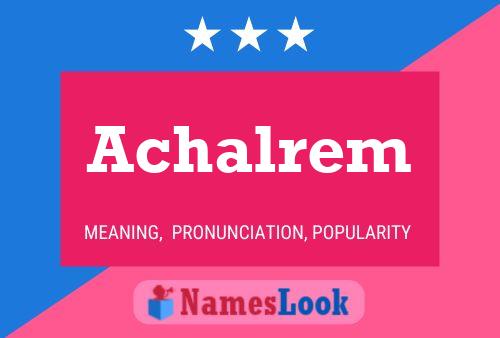 Achalrem Name Poster