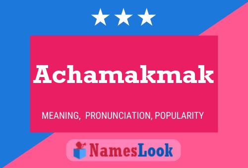 Achamakmak Name Poster