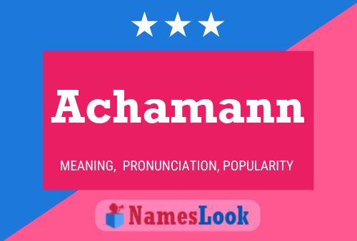 Achamann Name Poster