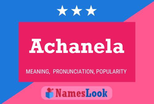 Achanela Name Poster