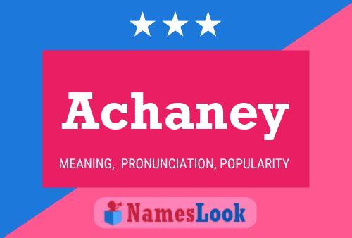 Achaney Name Poster