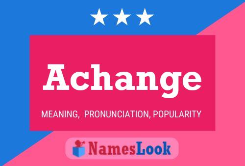 Achange Name Poster