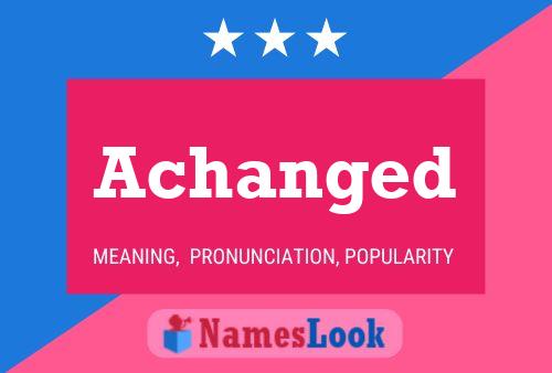 Achanged Name Poster