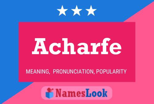 Acharfe Name Poster