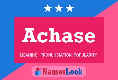 Achase Name Poster