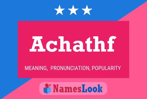 Achathf Name Poster