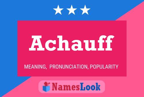 Achauff Name Poster