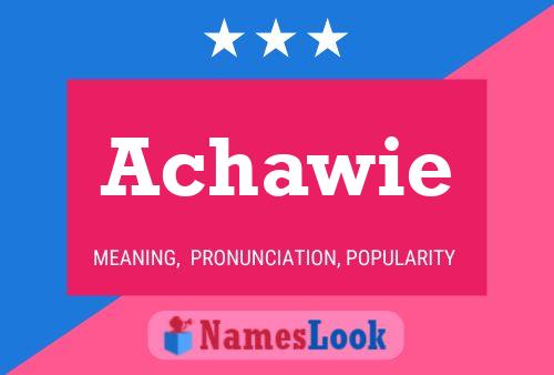 Achawie Name Poster