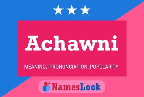 Achawni Name Poster