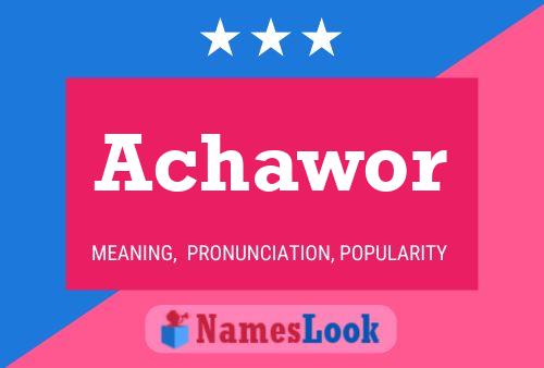 Achawor Name Poster